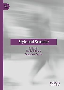 eBook For Style and Sense(s) 1st Edition By Linda Pillière