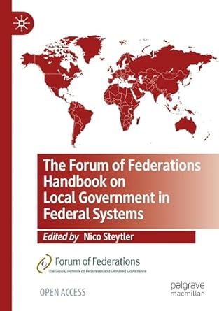 eBook For The Forum of Federations Handbook on Local Government in Federal Systems 1st Edition By Nico Steytler