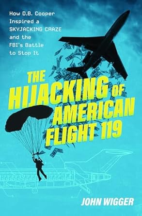 eBook For The Hijacking of American Flight 119 1st Edition By John Wigger