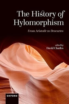 eBook For The History of Hylomorphism 1st Edition By David Charles