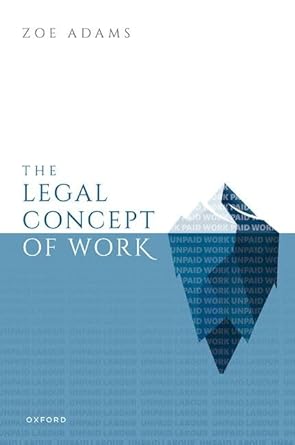 eBook For The Legal Concept of Work 1st Edition By Zoe Adams