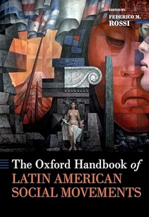 eBook For The Oxford Handbook Of Latin American Social Movements 1st Edition By Federico Rossi
