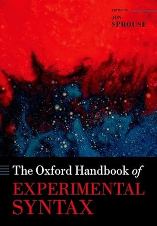eBook For The Oxford Handbook of Experimental Syntax 1st Edition By Jon Sprouse