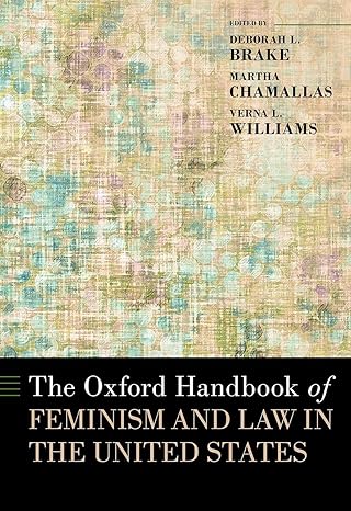 eBook For The Oxford Handbook of Feminism and Law in the United States 1st Edition