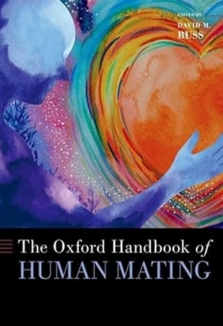 eBook For The Oxford Handbook of Human Mating 1st Edition By David Buss