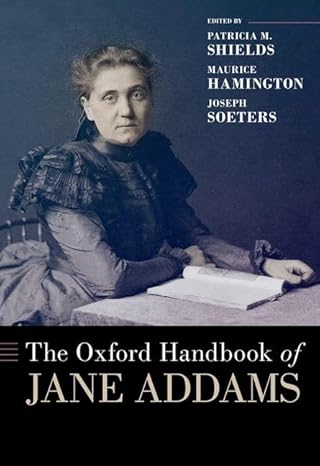 eBook For The Oxford Handbook of Jane Addams 1st Edition By Patricia Shields