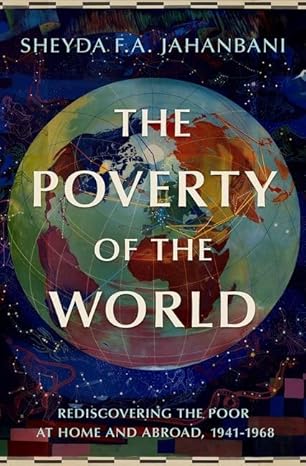 eBook For The Poverty of the World 1st Edition By Sheyda Jahanbani