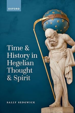 eBook For Time and History in Hegelian Thought and Spirit 1st Edition By Sally Sedgwick