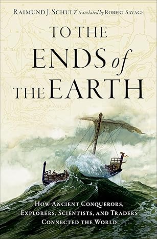 eBook For To the Ends of the Earth How Ancient Conquerors