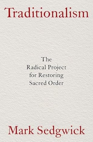 eBook For Traditionalism 1st Edition By Mark Sedgwick
