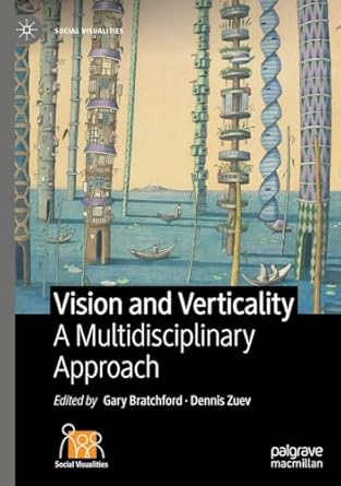 eBook For Vision and Verticality A Multidisciplinary Approach 1st Edition By Gary Bratchford