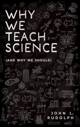eBook For Why We Teach Science 1st Edition By John Rudolph
