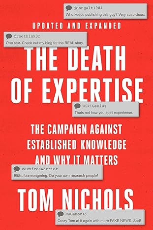 eBook For The Death of Expertise The Campaign against Established Knowledge and Why it Matters 1st Edition By Tom Nichols