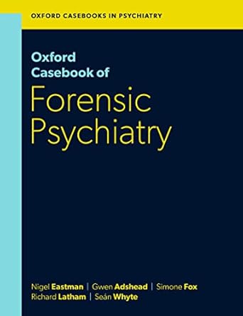 eBook For Oxford Casebook of Forensic Psychiatry 1st Edition By Prof Nigel Eastman