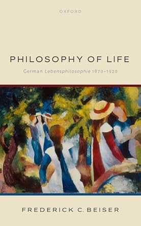 eBook For Philosophy of Life German Lebensphilosophie 1870-1920 1st Edition By Frederick Beiser
