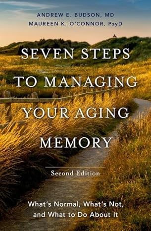 eBook For Seven Steps to Managing Your Aging Memory 2nd Edition By Andrew Budson