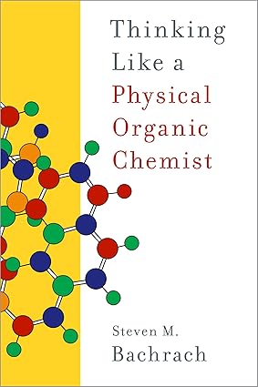 eBook For Thinking Like a Physical Organic Chemist 1st Edition By Steven Bachrach