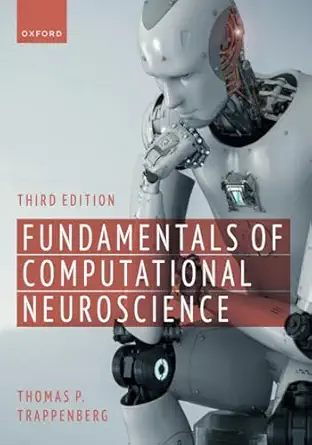 eBook For Fundamentals of Computational Neuroscience 3rd Edition By Thomas Trappenberg