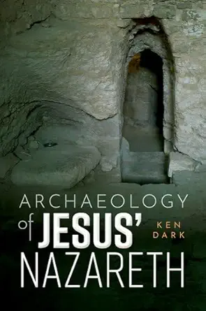 eBook For Archaeology of Jesus' Nazareth 1st Edition By Ken Dark