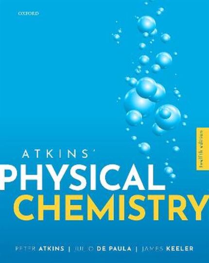 eBook For Atkins’ Physical Chemistry 1st Edition By Peter Atkins,