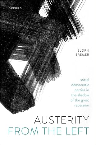 eBook For Austerity from the Left 1st Edition By Björn Bremer
