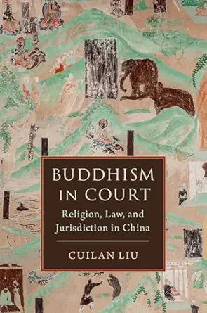 eBook For Buddhism in Court Religion, Law and Jurisdiction in China 1st Edition