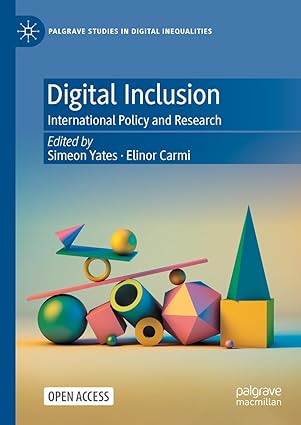 eBook For Digital Inclusion International Policy and Research 1st Edition By Simeon Yates