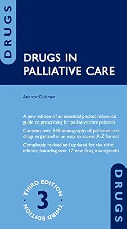eBook For Drugs in Palliative Care 3rd Edition By Andrew Dickman