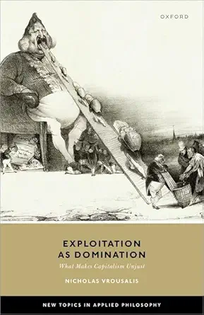 eBook For Exploitation as Domination What Makes Capitalism Unjust 1st Edition
