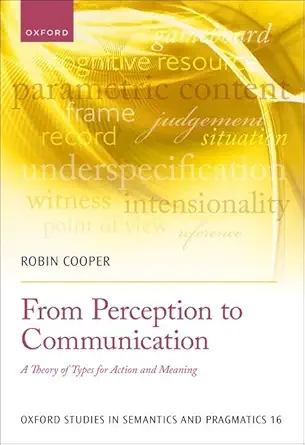 eBook For From Perception to Communication A Theory of Types for Action and Meaning 1st Edition