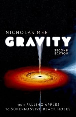 https://www.mediafire.com/file/4m4yyvf0p6x4opp/eBook+Gravity+From+Falling+Apples+to+Supermassive+Black+Holes+2e+By+Nicholas+Mee.zip/file