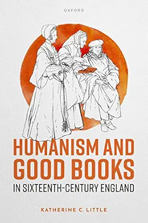 eBook For Humanism and Good Books in Sixteenth Century England 1st Edition