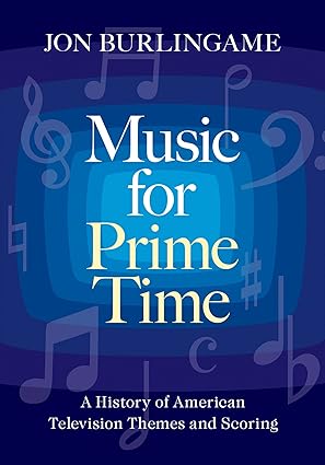 eBook For Music for Prime Time A History of American Television Themes and Scoring 1st Edition
