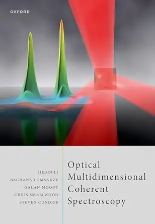 eBook For Optical Multidimensional Coherent Spectroscopy 1st Edition By Hebin Li