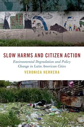 eBook For Slow Harms and Citizen Action 1st Edition By Veronica Herrera