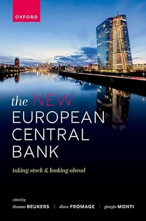 eBook For The New European Central Bank Taking Stock and Looking Ahead 1st Edition By Thomas Beukers