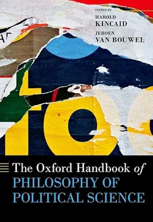eBook For The Oxford Handbook of Philosophy of Political Science 1st Edition By Harold Kincaid