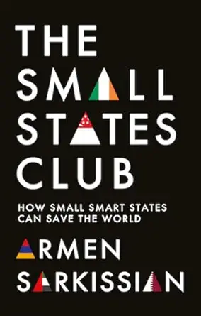 eBook For The Small States Club 1st Edition By Armen Sarkissian