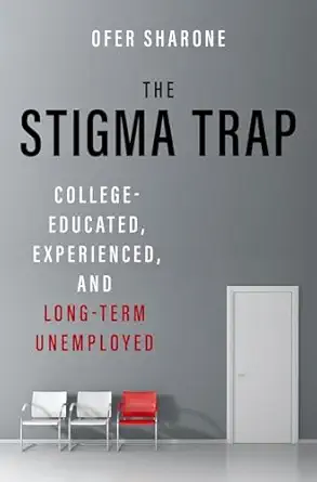 The Stigma Trap 1st Edition By Ofer Sharone