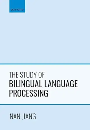 eBook For The Study of Bilingual Language Processing 1st Edition By Nan Jiang