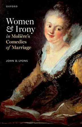 eBook For Women and Irony in Molière's Comedies of Marriage 1st Edition