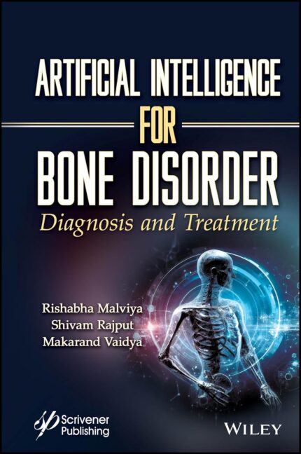 eBook For Artificial Intelligence for Bone Disorder Diagnosis and Treatment 1st Edition By Makarand Vaidyr