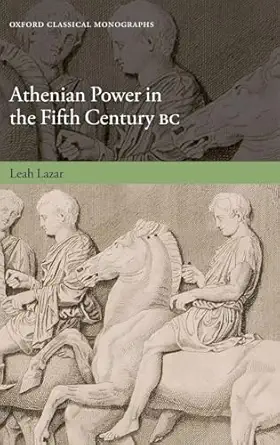 eBook For Athenian Power in the Fifth Century BC 1st Edition