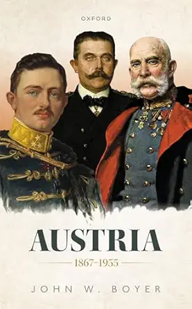 eBook For Austria 1867-1955 1st Edition By John Boyer