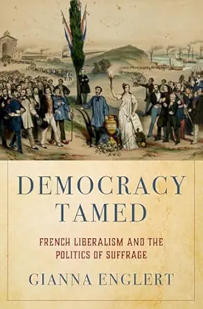 eBook For Democracy Tamed 1st Edition By Gianna Englert
