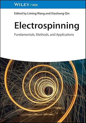 eBook For Electrospinning Fundamentals, Methods and Applications 1st Edition By Wang L.,