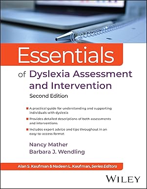 eBook For Essentials of Dyslexia Assessment and Intervention Essentials of Psychological Assessment 1st Edition By Nancy Mather