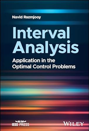 eBook For Interval Analysis Application in the Optimal Control Problems 1st Edition By Navid Razmjooy
