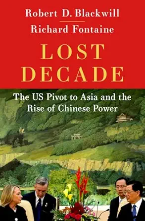 eBook For Lost Decade 1st Edition By Robert D. Blackwill, Richard Fontaine