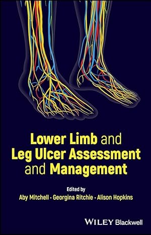 eBook For Lower Limb and Leg Ulcer Assessment and Management 1st Edition By Aby Mitchell